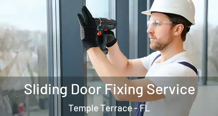  Sliding Door Fixing Service Temple Terrace - FL